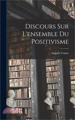 Discours sur L'ensemble du Positivisme