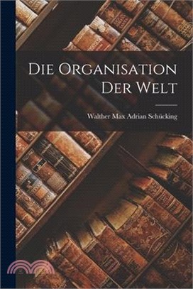 Die Organisation der Welt