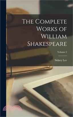 The Complete Works of William Shakespeare; Volume 2