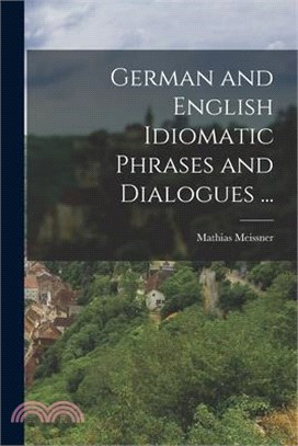 German and English Idiomatic Phrases and Dialogues ...