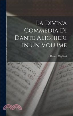 La Divina Commedia Di Dante Alighieri in Un Volume