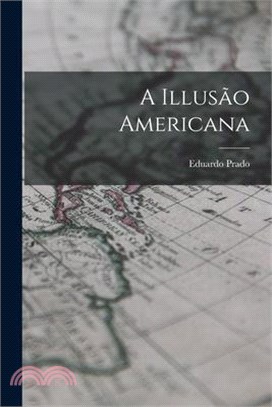 A Illusão Americana