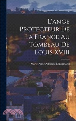 L'ange Protecteur De La France Au Tombeau De Louis XVIII