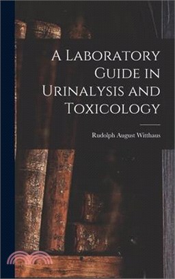 A Laboratory Guide in Urinalysis and Toxicology