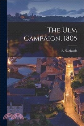 The Ulm Campaign, 1805