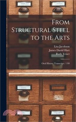 From Structural Steel to the Arts: Oral History Transcript / 199