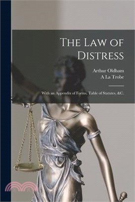 The law of Distress: With an Appendix of Forms, Table of Statutes, &c.