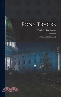 Pony Tracks: Written and Illustrated