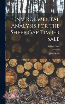 Environmental Analysis for the Sheep Gap Timber Sale; Volume 2004