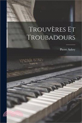 Trouvères et troubadours