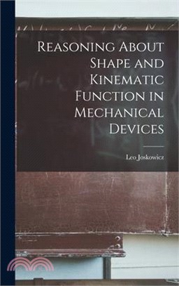 Reasoning About Shape and Kinematic Function in Mechanical Devices