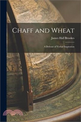 Chaff and Wheat: A Defense of Verbal Inspiration