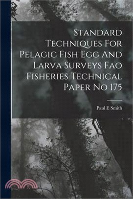 Standard Techniques For Pelagic Fish Egg And Larva Surveys Fao Fisheries Technical Paper No 175