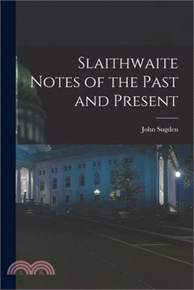 Slaithwaite Notes of the Past and Present