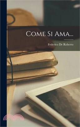 Come Si Ama...