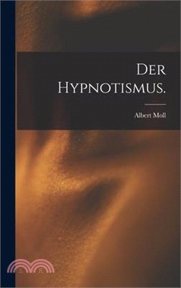 Der Hypnotismus.