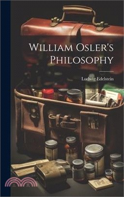 William Osler's Philosophy