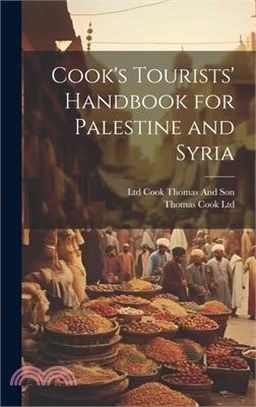 Cook's Tourists' Handbook for Palestine and Syria