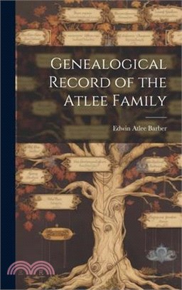 Genealogical Record of the Atlee Family