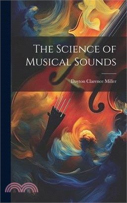 The Science of Musical Sounds