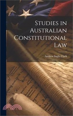 Studies in Australian Constitutional Law