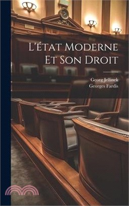 L'état Moderne Et Son Droit