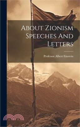 About Zionism Speeches And Letters