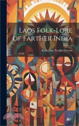 Laos Folk-Lore of Farther India