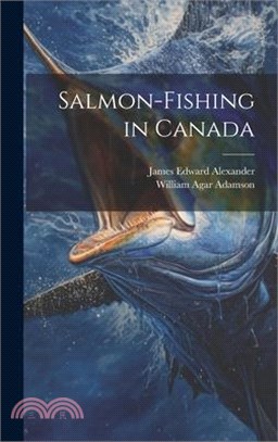 Salmon-Fishing in Canada