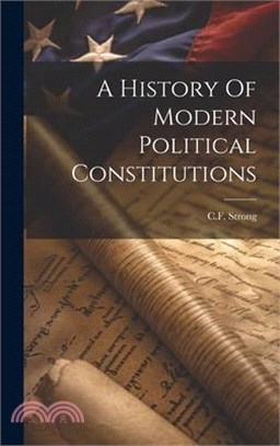 A History Of Modern Political Constitutions