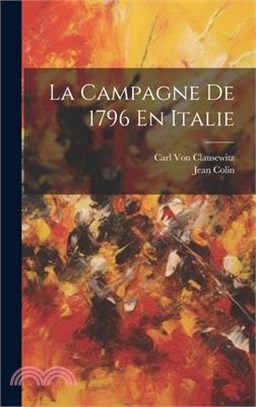 La Campagne De 1796 En Italie