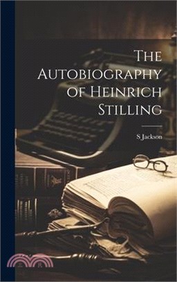 The Autobiography of Heinrich Stilling