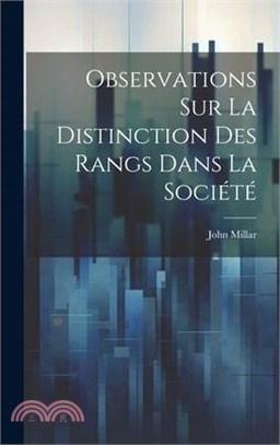 Observations sur la distinction des rangs dans la société