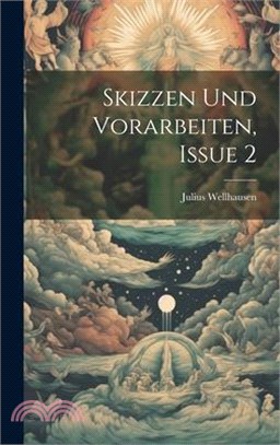 Skizzen Und Vorarbeiten, Issue 2