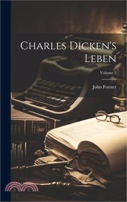 Charles Dicken's Leben; Volume 2