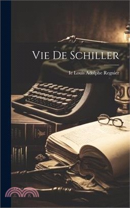 Vie De Schiller