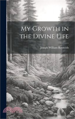 My Growth in the Divine Life