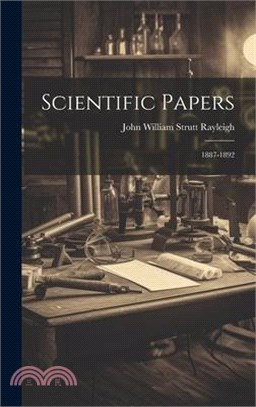 Scientific Papers: 1887-1892