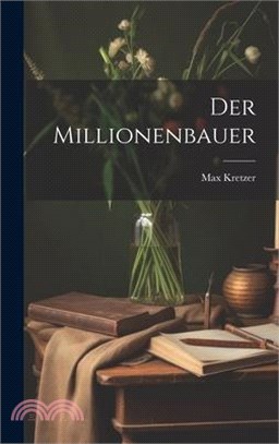 Der Millionenbauer