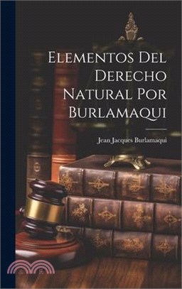 Elementos Del Derecho Natural Por Burlamaqui