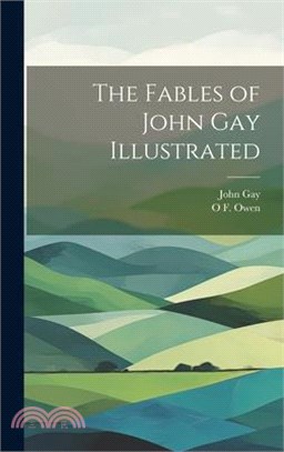 The Fables of John Gay Illustrated