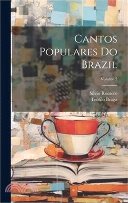 Cantos Populares Do Brazil; Volume 2