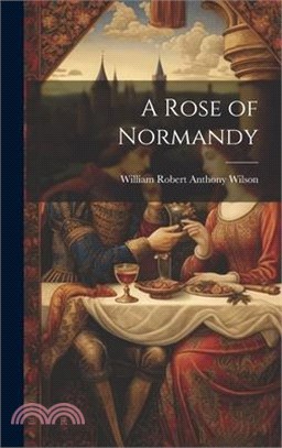 A Rose of Normandy