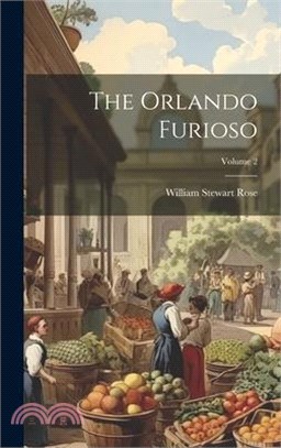 The Orlando Furioso; Volume 2