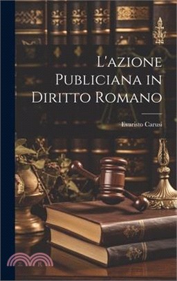 L'azione Publiciana in Diritto Romano