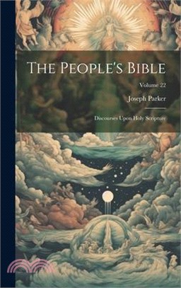 The People's Bible: Discourses Upon Holy Scripture; Volume 22