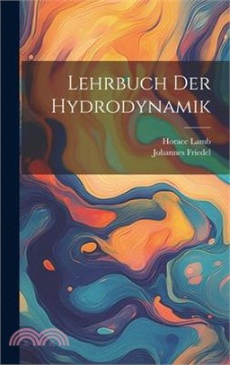 Lehrbuch Der Hydrodynamik