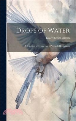 Drops of Water: A Selection of Temperance Poems & Recitations