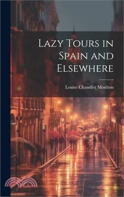 Lazy Tours in Spain and Elsewhere