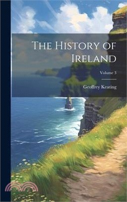 The History of Ireland; Volume 3